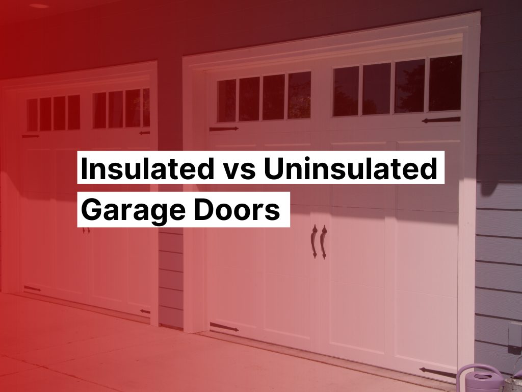 Insulated Vs. Uninsulated Garage Doors | Aladdin® Doors